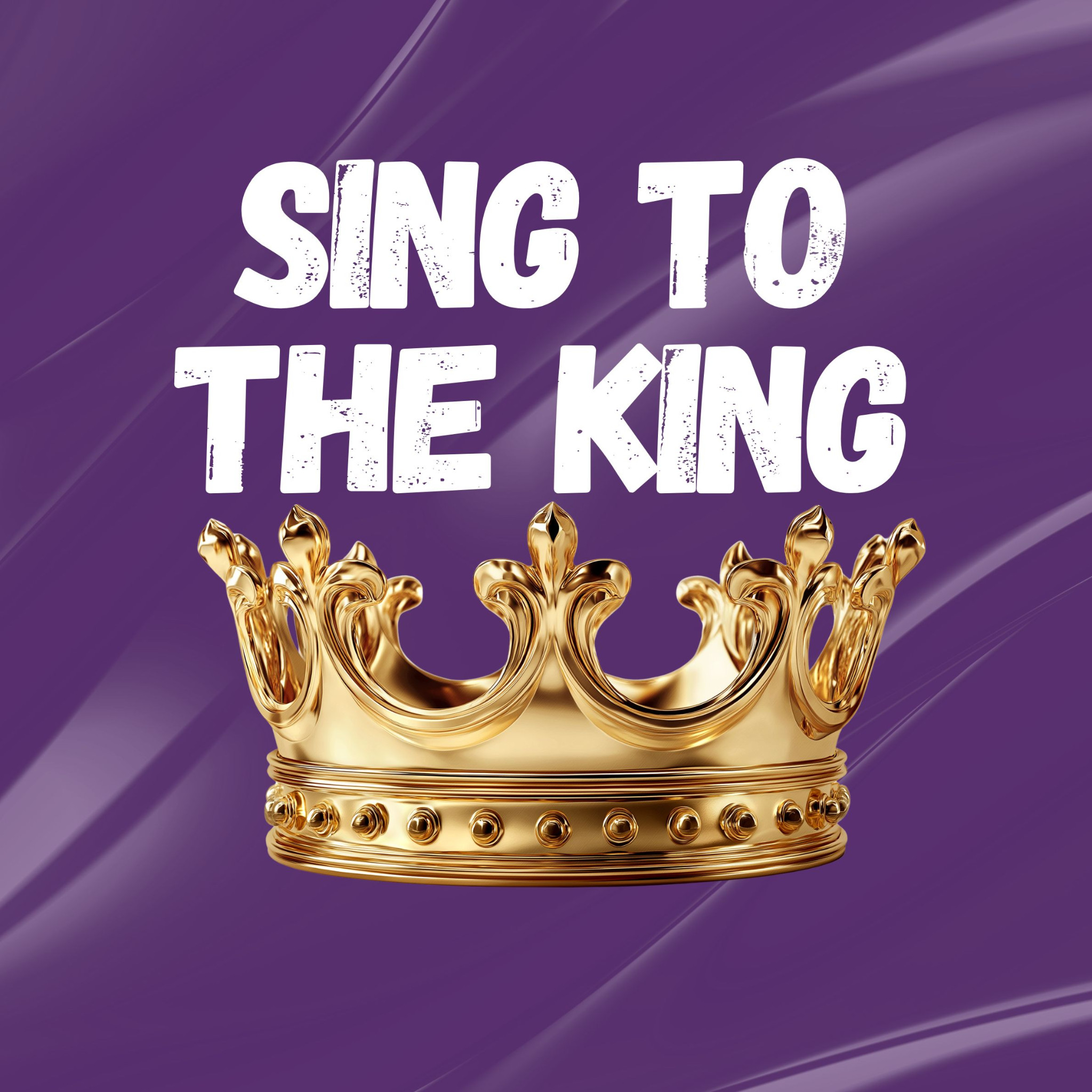 Sing to the King (Psalm 47)